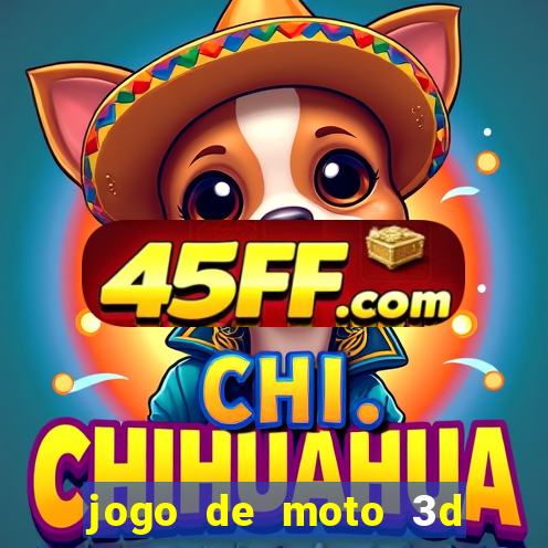 jogo de moto 3d de grau